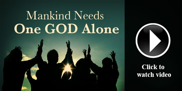 MANKIND-NEEDS-ONE-GOD-ALONE